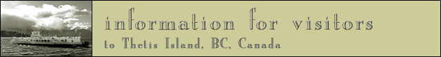 Information for Visitors to Thetis Island, BC, Canada